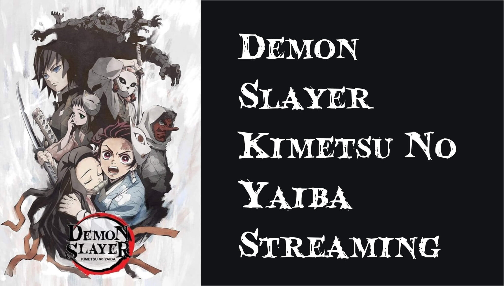 Demon Slayer Kimetsu No Yaiba Streaming - Demon Slayer